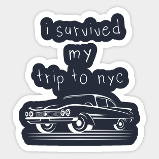 I Survived My Trip To Nyc Sticker